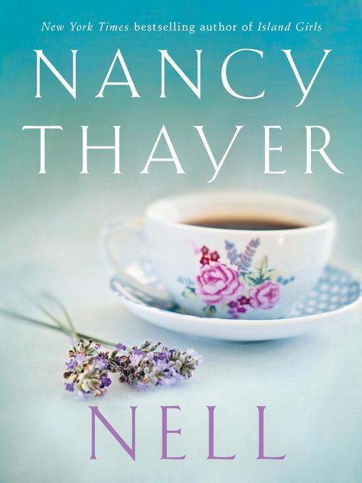 Title details for Nell by Nancy Thayer - Wait list